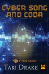 Cyber Song and Coda