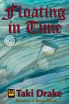 Floating in Time