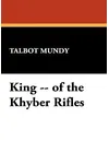 King -- of the Khyber Rifles