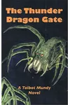 The Thunder Dragon Gate