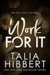 Work for It