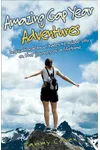 Amazing Gap Year Adventures (As:Tammy Cohen)