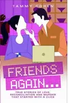Friends Again . . . (As:Tammy Cohen)