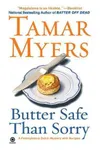 Butter Safe Than Sorry