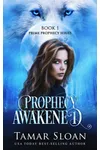 Prophecy Awakened