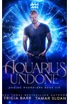 Aquarius Undone