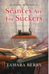 Séances are for Suckers