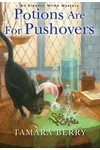 Potions Are for Pushovers