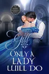 Only a Lady Will Do