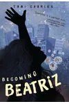 Becoming Beatriz