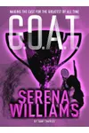 G.O.A.T. - Serena Williams