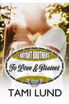 To Love & Protect