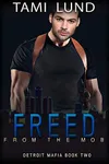 Freed from the Mob