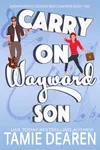 Carry On Wayward Son