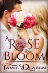 A Rose in Bloom