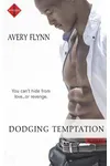 Dodging Temptation