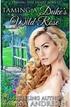 Taming a Duke's Wild Rose