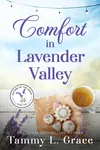 Comfort in Lavender Valley