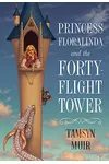 Princess Floralinda and the Forty-Flight Tower