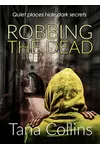 Robbing the Dead