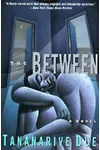 The Between