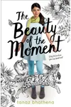 The Beauty of the Moment