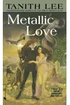 Metallic Love