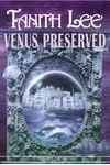 Venus Preserved