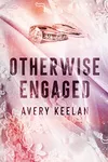Otherwise Engaged