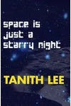 Space Is Just a Starry Night
