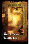 The Weird Tales of Tanith Lee