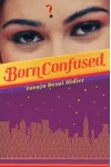 Born Confused