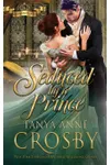 Seduced by a Prince / The Impostor's Kiss