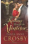 The Art of Kissing Beneath the Mistletoe