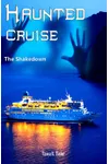 Haunted Cruise: The Shakedown