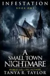 Infestation: A Small Town Nightmare 1
