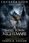 Infestation: A Small Town Nightmare 2