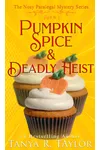 Pumpkin Spice & Deadly Heist