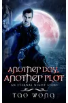 Another Day, Another Plot