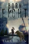 Born to Fight
