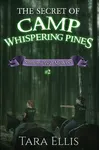 The Secret of Camp Whispering Pines