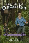 The Mystery of Old Gully Trail