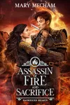 Assassin of Fire and Sacrifice
