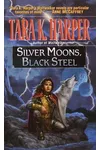 Silver Moons, Black Steel