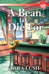 A Bean to Die For