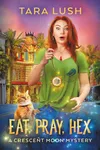 Eat, Pray, Hex