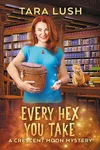 Every Hex You Take