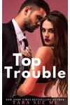 Top Trouble