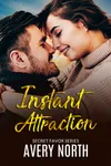 Instant Attraction