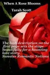 When a Rose Blooms